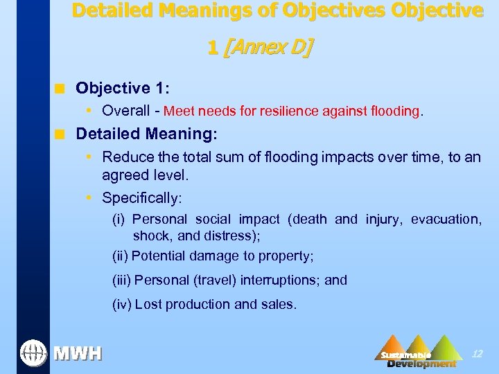 Detailed Meanings of Objectives Objective 1 [Annex D] n Objective 1: • Overall -