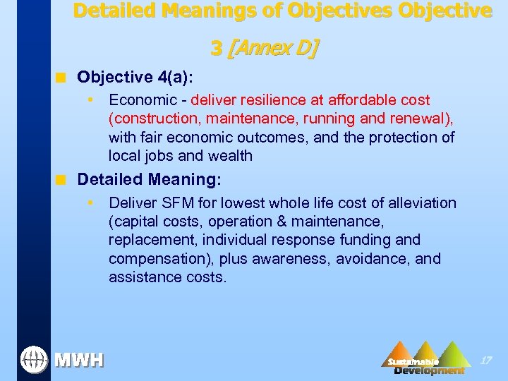 Detailed Meanings of Objectives Objective 3 [Annex D] n Objective 4(a): • Economic -