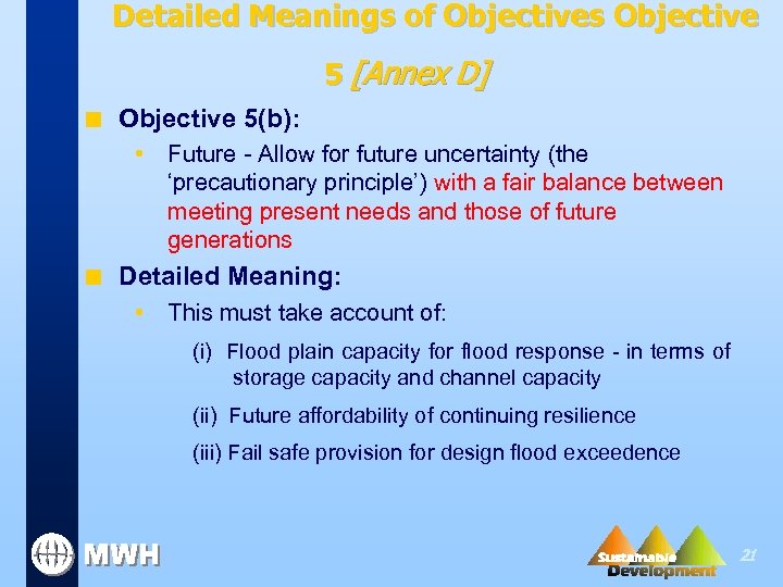 Detailed Meanings of Objectives Objective 5 [Annex D] n Objective 5(b): • Future -