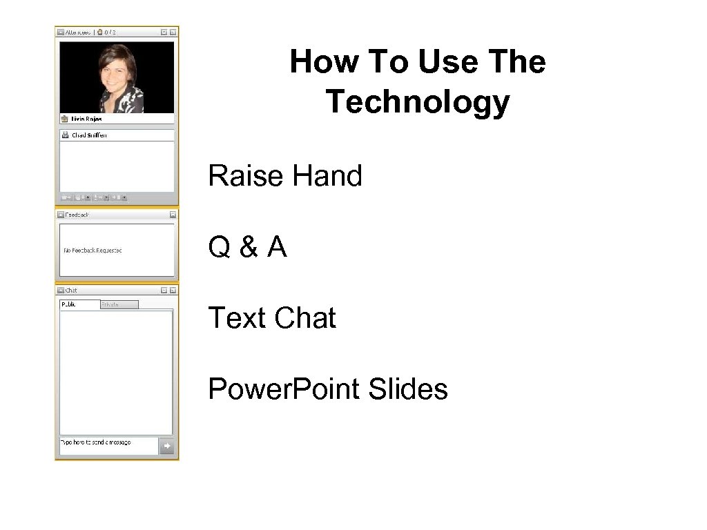 How To Use The Technology Raise Hand Q & A Text Chat Power. Point