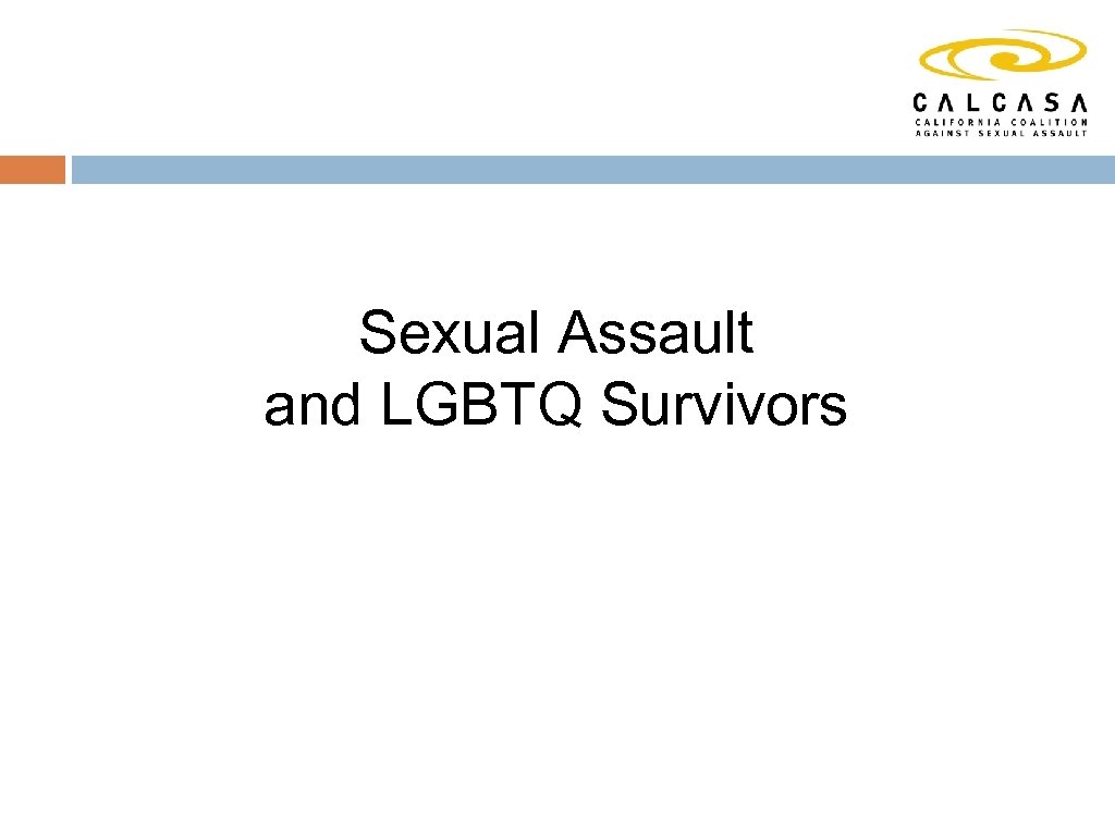 Sexual Assault and LGBTQ Survivors 