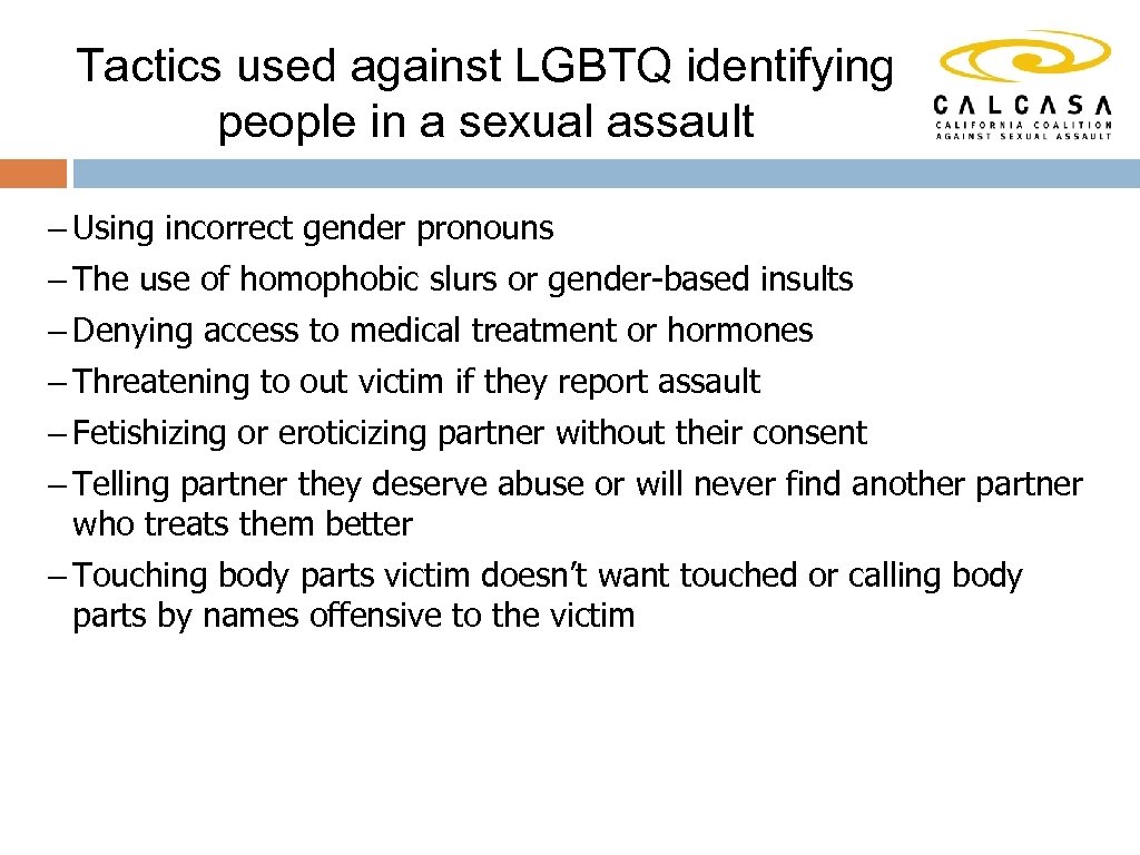 Tactics used against LGBTQ identifying people in a sexual assault – Using incorrect gender