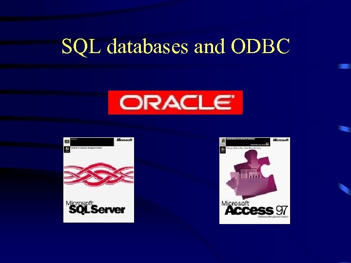 SQL databases and ODBC 