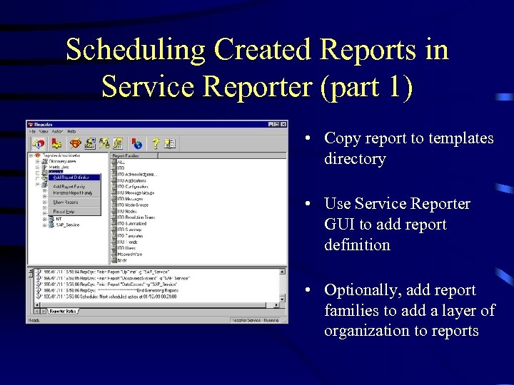 Scheduling Created Reports in Service Reporter (part 1) • Copy report to templates directory