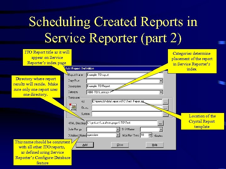 Scheduling Created Reports in Service Reporter (part 2) ITO Report title as it will