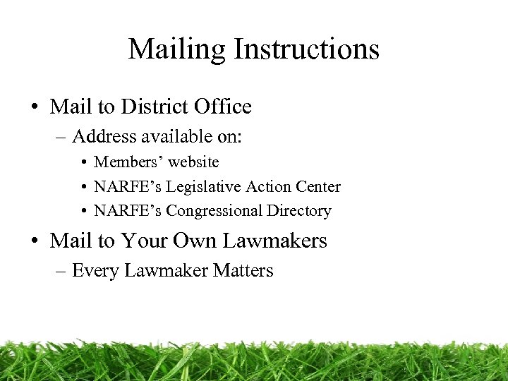 Mailing Instructions • Mail to District Office – Address available on: • Members’ website