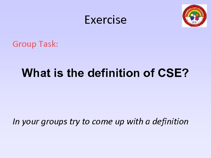 Exercise Group Task: What is the definition of CSE? In your groups try to