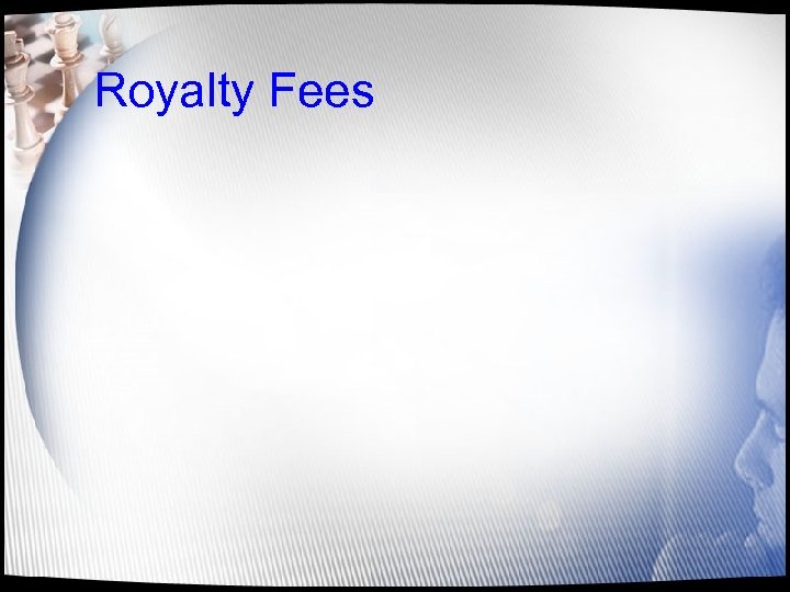 Royalty Fees 