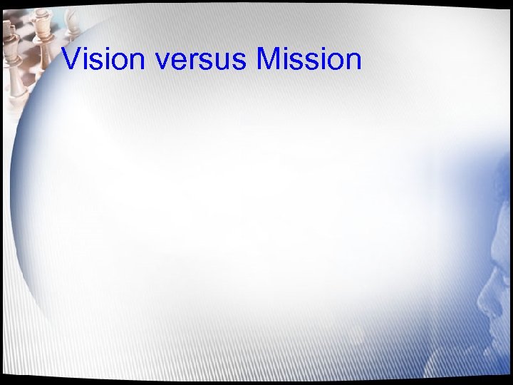 Vision versus Mission 