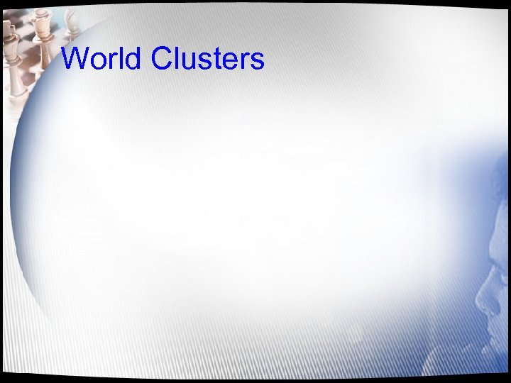 World Clusters 