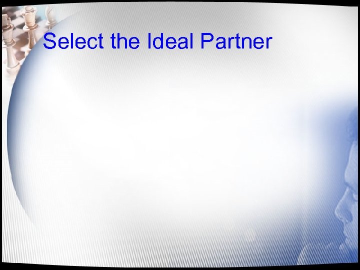 Select the Ideal Partner 