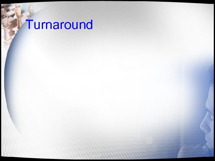 Turnaround 