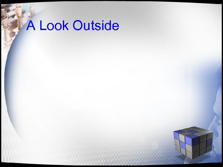 A Look Outside 