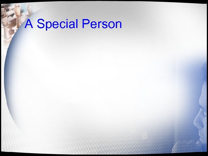 A Special Person 