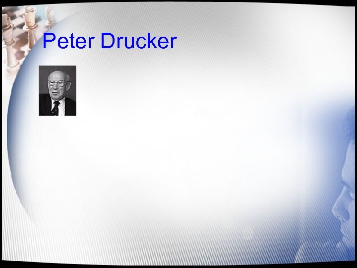 Peter Drucker 