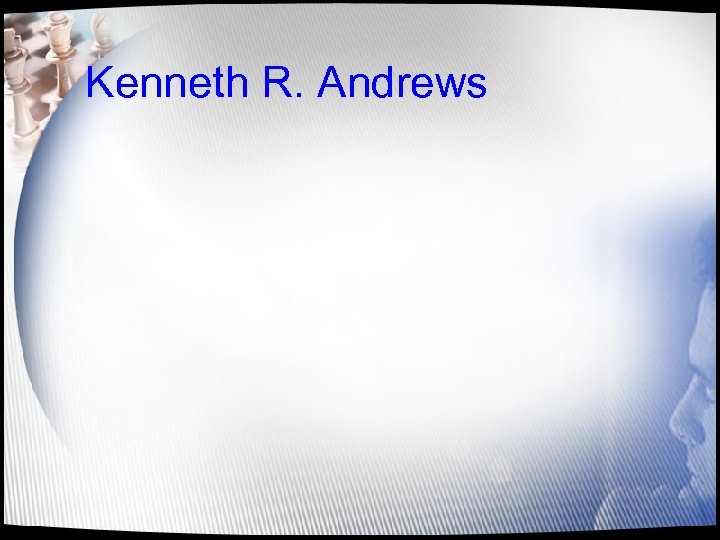 Kenneth R. Andrews 
