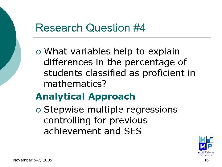 Research Question #4 What variables help to explain differences in the percentage of students