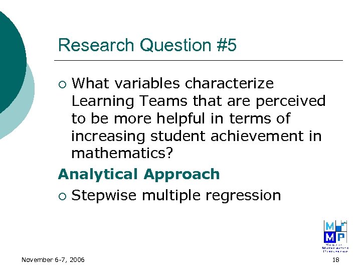 Research Question #5 What variables characterize Learning Teams that are perceived to be more