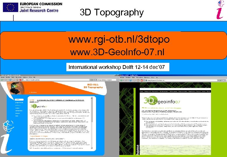 3 D Topography www. rgi-otb. nl/3 dtopo www. 3 D-Geo. Info-07. nl International workshop