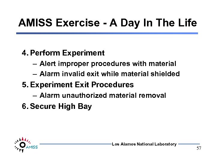 AMISS Exercise - A Day In The Life 4. Perform Experiment – Alert improper