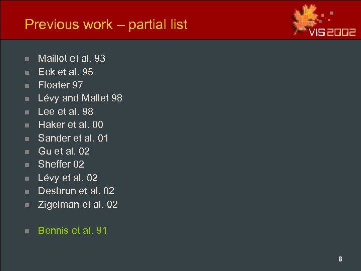 Previous work – partial list n Maillot et al. 93 Eck et al. 95