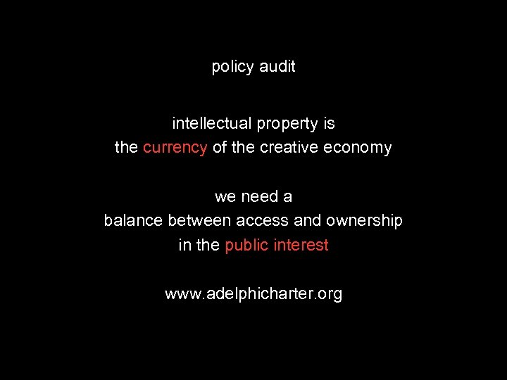 policy audit intellectual property is the currency of the creative economy we need a