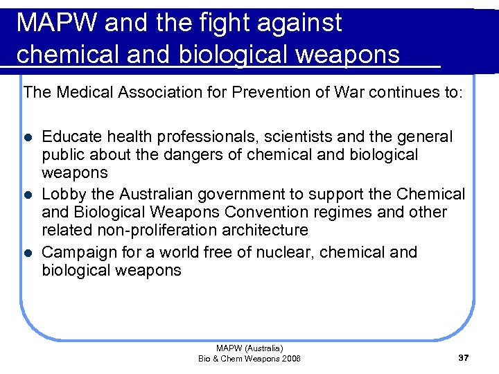 Chemical and Biological Weapons Prepared by the Medical