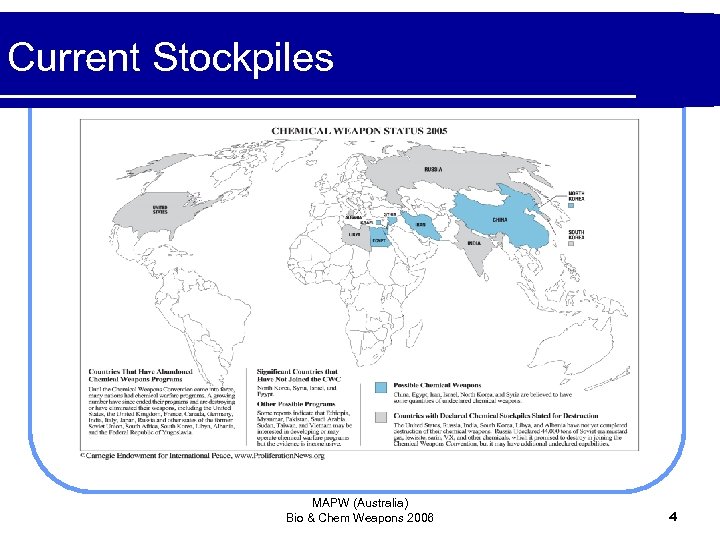 Current Stockpiles MAPW (Australia) Bio & Chem Weapons 2006 4 