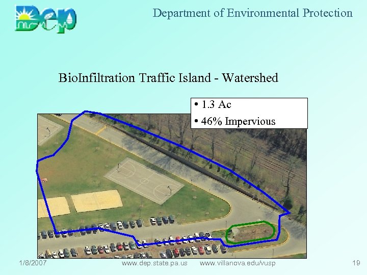 Department of Environmental Protection Bio. Infiltration Traffic Island - Watershed • 1. 3 Ac