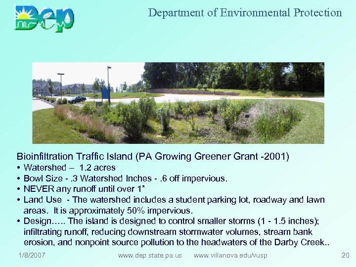 Department of Environmental Protection Bioinfiltration Traffic Island (PA Growing Greener Grant -2001) • •