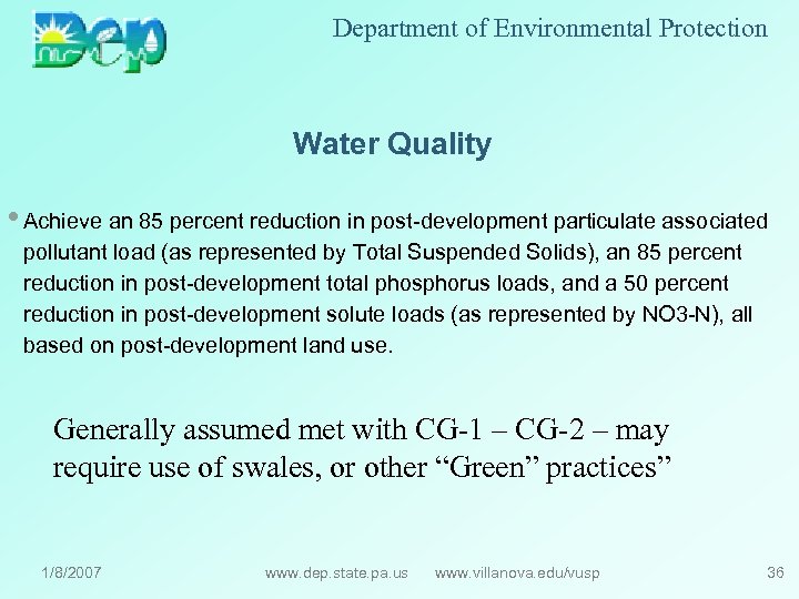 Department of Environmental Protection Water Quality • Achieve an 85 percent reduction in post-development