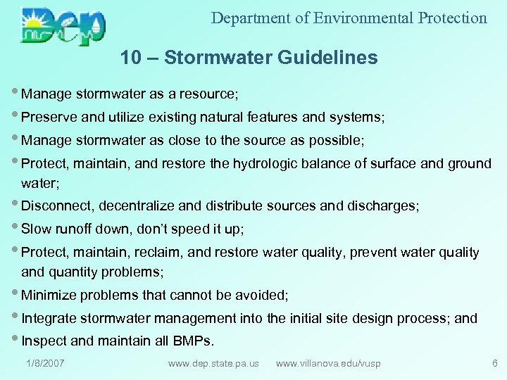 Department of Environmental Protection 10 – Stormwater Guidelines • Manage stormwater as a resource;