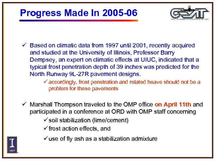 Progress Made In 2005 -06 ü Based on climatic data from 1997 until 2001,