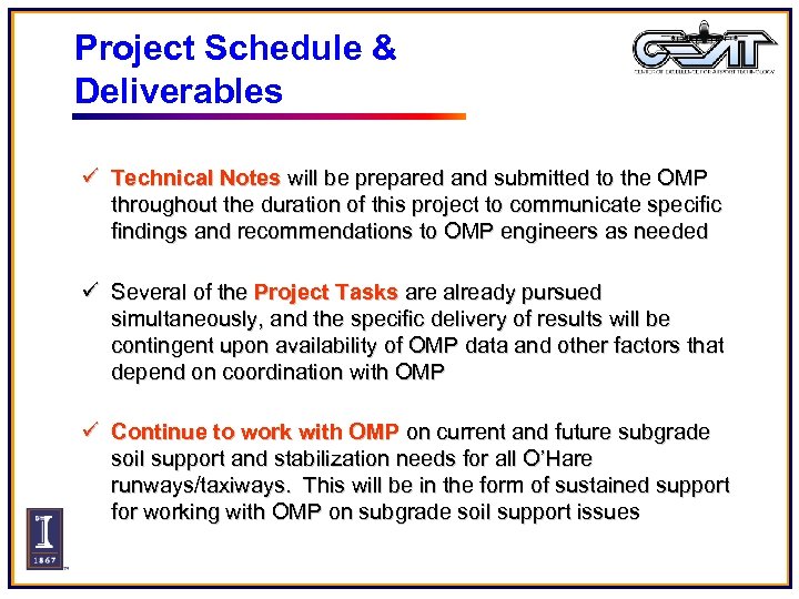 Project Schedule & Deliverables ü Technical Notes will be prepared and submitted to the