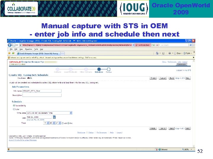 Oracle Open. World 2009 Manual capture with STS in OEM - enter job info