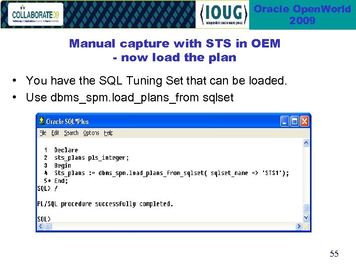 Oracle Open. World 2009 Manual capture with STS in OEM - now load the