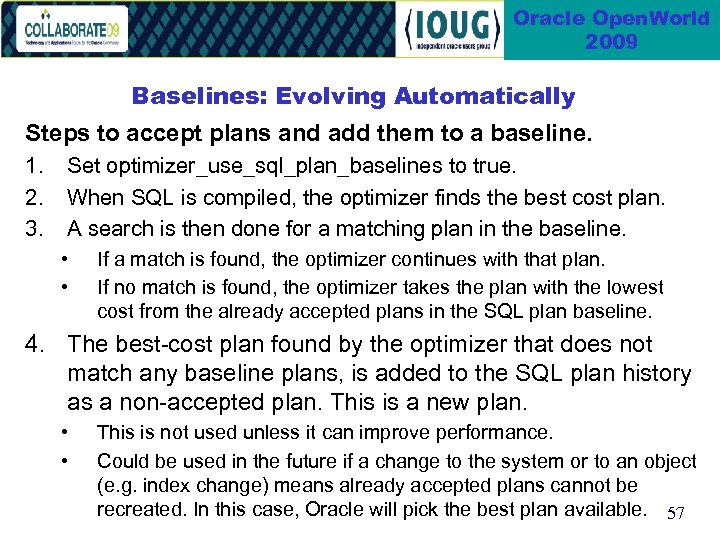 Oracle Open. World 2009 Baselines: Evolving Automatically Steps to accept plans and add them