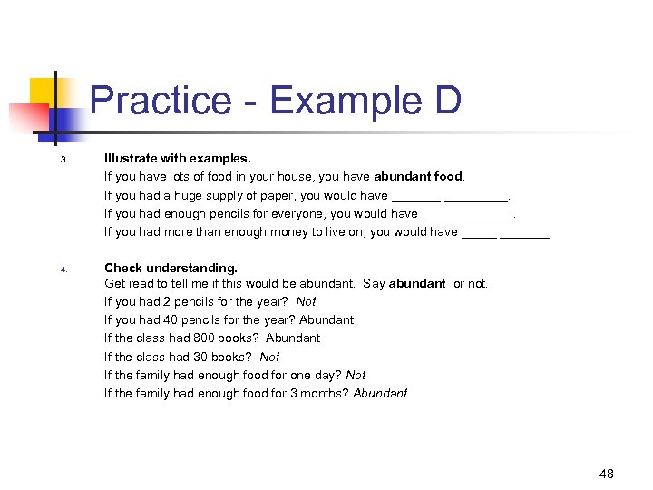 Practice - Example D 3. 4. Illustrate with examples. If you have lots of