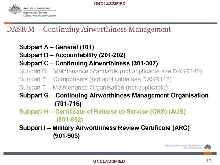 UNCLASSIFIED DASR M – Continuing Airworthiness Management Subpart A – General (101) Subpart B