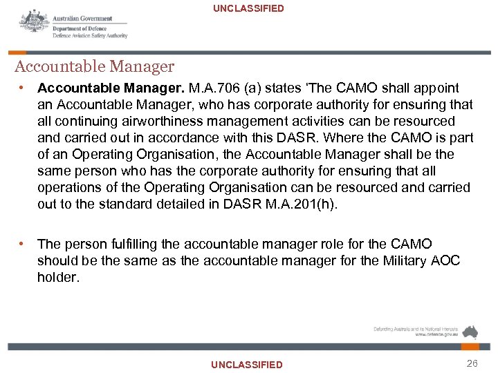 UNCLASSIFIED Accountable Manager • Accountable Manager. M. A. 706 (a) states ‘The CAMO shall