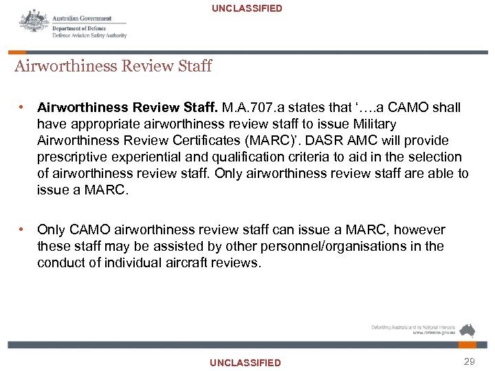 UNCLASSIFIED Airworthiness Review Staff • Airworthiness Review Staff. M. A. 707. a states that