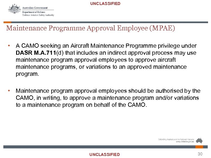 UNCLASSIFIED Maintenance Programme Approval Employee (MPAE) • A CAMO seeking an Aircraft Maintenance Programme