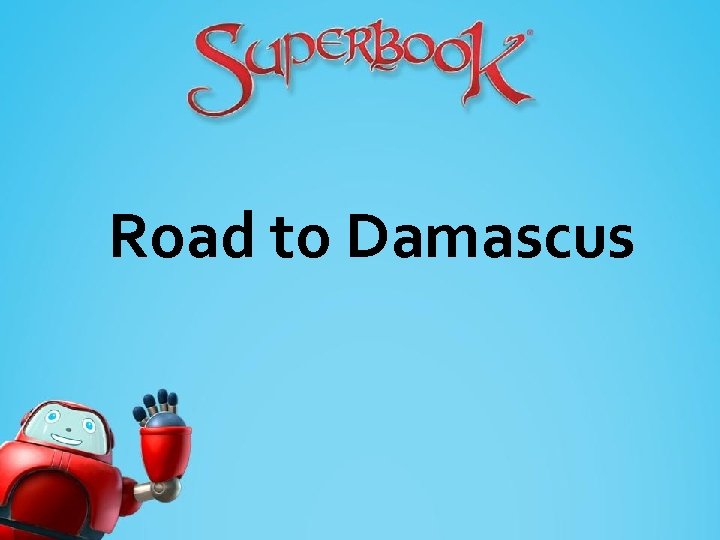 Road to Damascus 