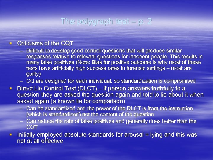 The polygraph test – p. 2 § Criticisms of the CQT – Difficult to