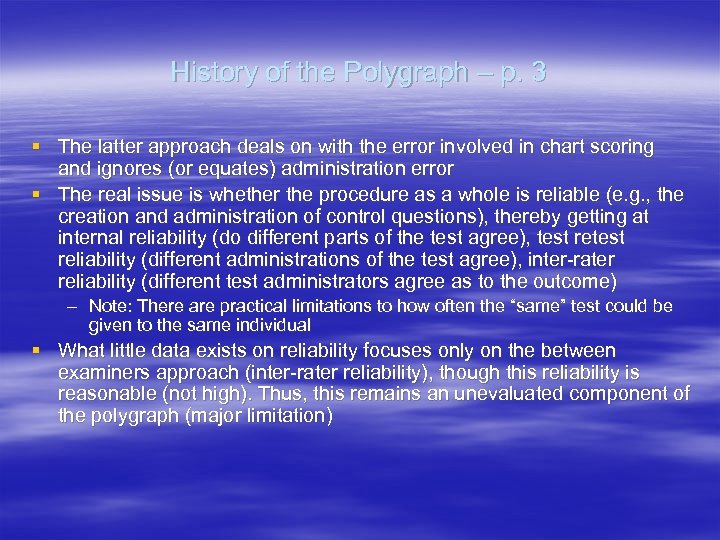 History of the Polygraph – p. 3 § The latter approach deals on with