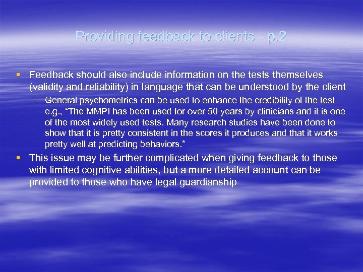 Providing feedback to clients - p. 2 § Feedback should also include information on