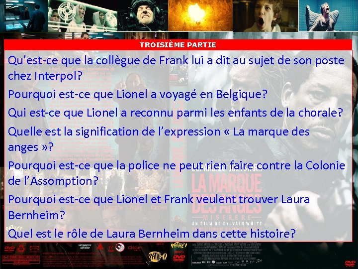 TROISIÈME PARTIE Qu’est-ce que la collègue de Frank lui a dit au sujet de