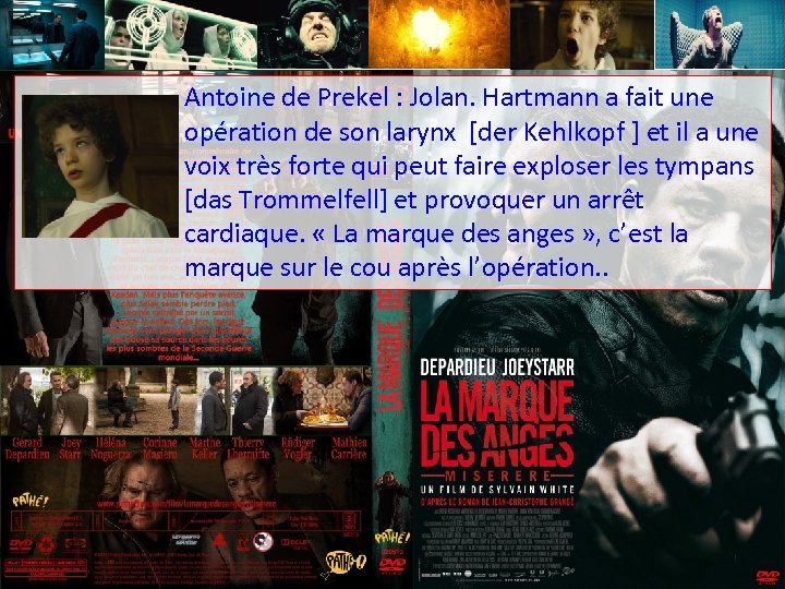 Antoine de Prekel : Jolan. Hartmann a fait une opération de son larynx [der