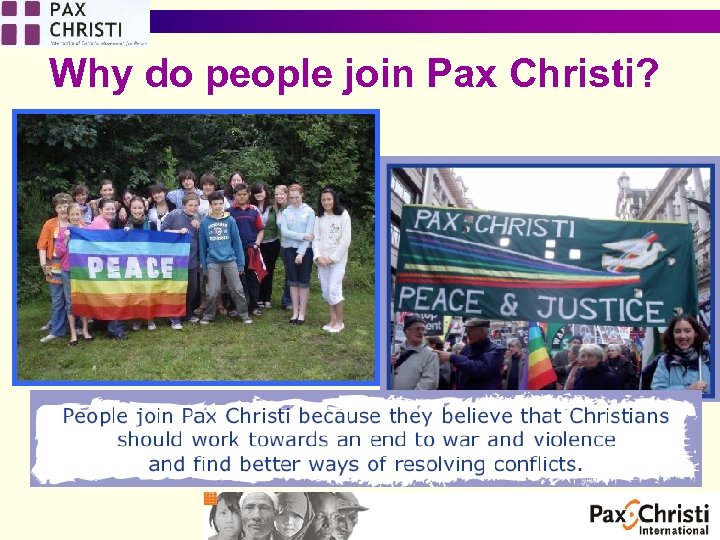 Why do people join Pax Christi? 