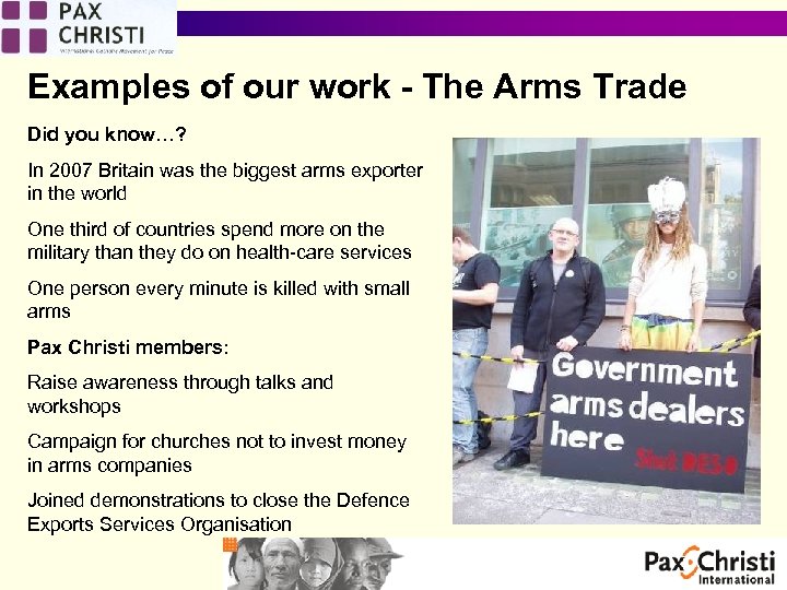 Examples of our work - The Arms Trade Did you know…? In 2007 Britain